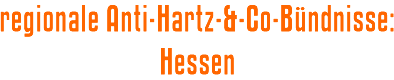 regionale Anti-Hartz-&-Co-Bündnisse: Hessen