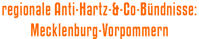 regionale Anti-Hartz-&-Co-Bündnisse: Mecklenburg-Vorpommern