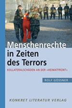 Rolf Gssner: Menschenrechte in Zeiten des Terrors - Kollateralschden an der 