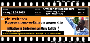 18.09.2015, Amtsgericht Magdeburg: Ein weiteres Repressionsverfahren gegen die Initiative in Gedenken an Oury Jalloh