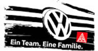 IG Metall bei Volkswagen: „Ein Team – Eine Familie“