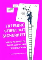Plakat der Freiburger Kampagne gg Polizeistaat