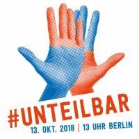 [Demonstration am 13.10. in Berlin] #unteilbar. Für eine offene und freie Gesellschaft - Solidarität statt Ausgrenzung