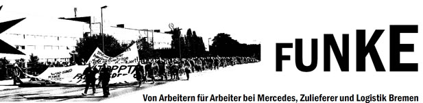 Funke: Flugblatt von Arbeitern für Arbeiter bei Mercedes, Zulieferer und Logistik Bremen 