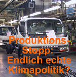 Produktionsstopp: Endlich echte Klimapolitik?