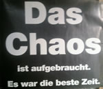 Das Chaos ist aufgebraucht...