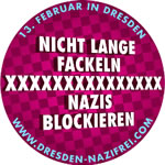 Dresden: „Nicht lange fackeln - Nazis Blockieren 2013“