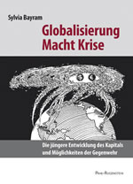 Sylvia Bayram: Globalisierung Macht Krise