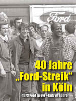 ford streik 40 jahre