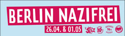 26.04 & 01. Mai – Berlin Nazifrei!