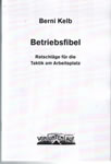 Berni Kelb: Betriebsfibel