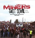 Film „Miners shot down“ von Rehad Desai