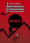 [Comic] Kleine Geschichte der Krisenrevolten – Ein schwarz-roter Leitfaden