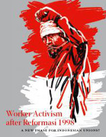 Das Buch „Worker Activism after Reformasi 1998: A New Phase for Indonesian Unions?“