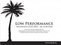 [22.07.2015] “Low Performance” gegen Arbeitshetze