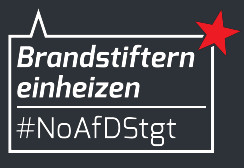 Brandstiftern einheizen - #NoAfDStuttgart (30.4.2016)