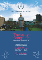 Filmplakat Factory Complex (Südkorea) am 15. Juni 2016 bei der IGM Berlin (Arbeitskreis Internationalismus)