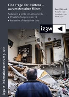 iz3w - Zeitschrift zwischen Nord und Süd - Ausgabe 356 vom September/Oktober 2016: Warum Menschen fliehen. Eine Frage der Existenz