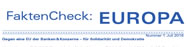 FaktenCheck:EUROPA [FCE] 