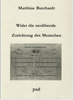 Matthias Burchardt: Wider die neoliberale Zurichtung des Menschen