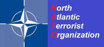 NATO: North Atlantic Terrorist Organization