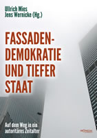 [Buch] Fassadendemokratie und Tiefer Staat. Auf dem Weg in ein autoritäres Zeitalter