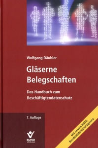 [Buch] Gläserne Belegschaften. Das Handbuch zum Beschäftigtendatenschutz