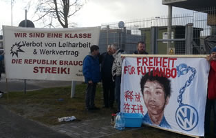 [Protest am 16.2.18 in Emden] Gegen Leiharbeit, Werkverträge und prekäre Arbeit bei VW im Emden und weltweit! Für die Übernahme aller Leiharbeiter bei VW! Freiheit für den Kollegen Fu Tianbo!