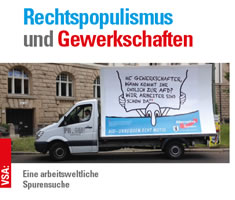 [Studie] «Rechtspopulismus und Gewerkschaften – Eine arbeitsweltliche Spurensuche»