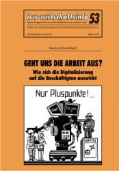 isw-wirtschaftsinfo 53: Wie sich die Digitalisierung auf die Beschäftigten auswirkt