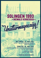 25 Jahre nach dem Solinger Brandanschlag – Demonstration am 26. Mai 2018 in Solingen: Unutturmayacağız! Niemals vergessen!