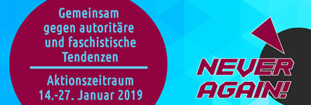 Never Again! Studentische Aktionstage gegen autoritäre und faschistische Tendenzen 14.-27. Januar 2019