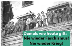 Damals wie heute: Nie wieder Faschismus! Nie wieder Krieg!