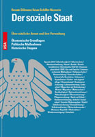 Buch von Renate Dillmann und Arian Schiffer-Nasserie bei VSA: "Der soziale Staat: Über nützliche Armut und ihre Verwaltung. Ökonomische Grundlagen | Politische Maßnahmen | Historische Etappen"