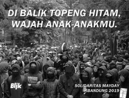 Plakat gegen die Massenfestnahmen von Anarchisten in Indonesien am 1. Mai 2019: Hinter den Masken sind euere Kinder...