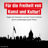 Für die Freiheit von Kunst und Kultur! Gegen die Eskalation auf dem Fusion-Festival durch Landesregierung und Polizei! Grafik von Victor Perli (@victorperli) - wir danken!