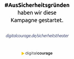 Digitalcourage: Schluss mit dem Sicherheitstheater! Stoppt die Gleichsetzung von ‚Sicherheit‘ und ‚Repression‘