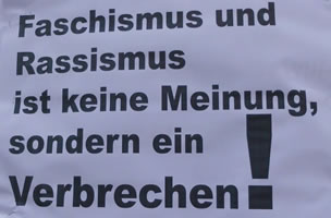 Faschismus und Rassismus ist keine Meinung, sondern ein Verbrechen!