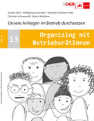 [Handbuch und Blog] »Organizing! Unsere Anliegen im Betrieb durchsetzen«