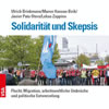 [Buch] Solidarität und Skepsis. Flucht, Migration, arbeitsweltliche Umbrüche und politische Entwurzelung