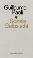 Buch von Guillaume Paoli: Soziale Gelbsucht
