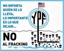 Anti-Fracking Plakat aus Argentinien gegen die staatliche Ölfirma YPF