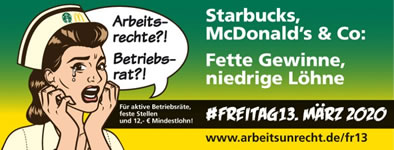 [Schwarzer Freitag, 13. März 2020] Proteste gegen Starbucks, McDonald’s und Co. gegen Betriebsratsbekämpfung und Lohn-Dumping