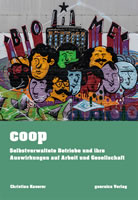 Buch von Christian Kaserer: „Coop – Selbstverwaltete Betriebe und ihre Auswirkungen auf Arbeit und Gesellschaft“