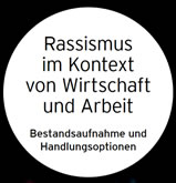 Studie für „Gesicht Zeigen!“: "Rassismus im Kontext von Wirtschaft und Arbeit"