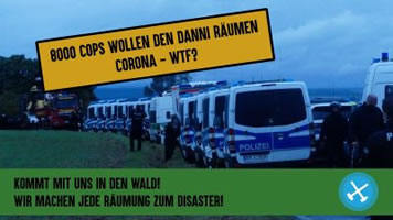 Ende Gelände: 8.000 Cops wollen den Danni räumen – Corona? WTF?