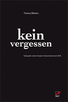 [Buch] Kein Vergessen. Todesopfer rechter Gewalt in Deutschland nach 1945