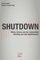 [Buch] Shutdown. Klima, Corona und der notwendige Ausstieg aus dem Kapitalismus