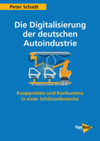 Peter Schadt, Die Digitalisierung der deutschen Autoindustrie – Kooperation und Konkurrenz in einer Schlüsselbranche. Köln (Papyrossa) 2020