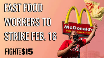 USA: Landesweiter Streik am 16. Februar 2021: Fight for $ 15